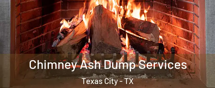  Chimney Ash Dump Services Texas City - TX
