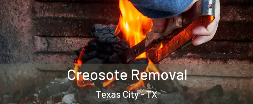  Creosote Removal Texas City - TX