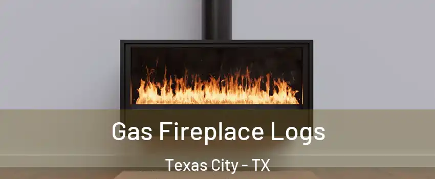  Gas Fireplace Logs Texas City - TX