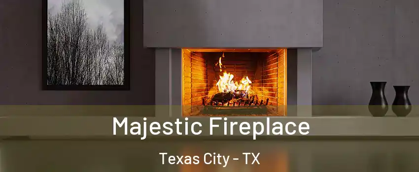  Majestic Fireplace Texas City - TX