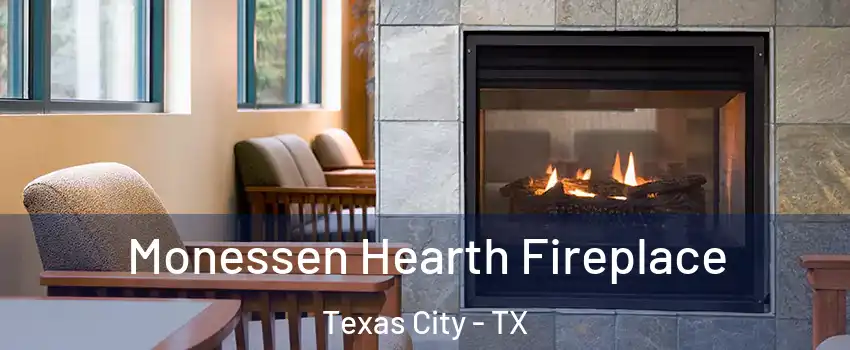  Monessen Hearth Fireplace Texas City - TX
