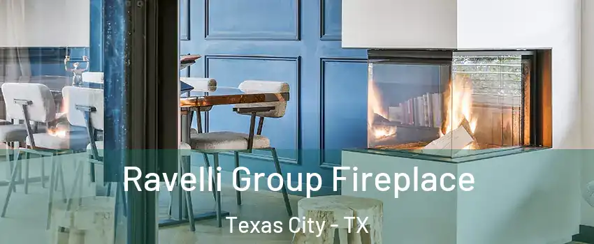  Ravelli Group Fireplace Texas City - TX